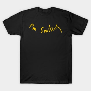 I'm Smiling T-Shirt